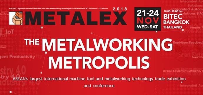 "METALEX 2018" ไบเทค เอ็กซิบิชั่น ฮอลล์ บางนา